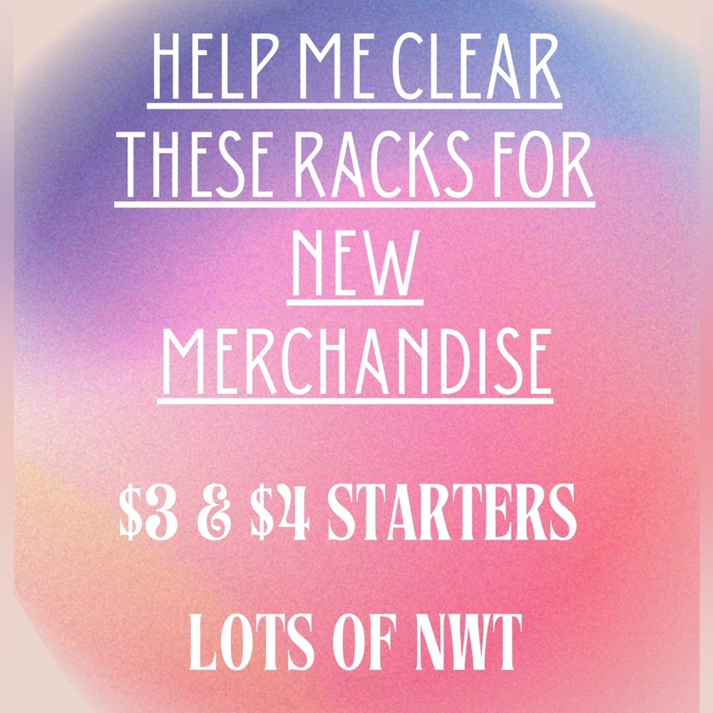 $3 & $4 starters. Running racks have lots of NWT.